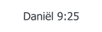 Daniël 9:25
