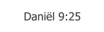 Daniël 9:25